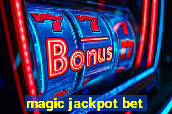 magic jackpot bet